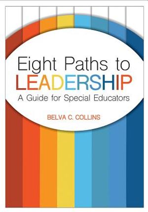 Eight Paths to Leadership: A Guide for Special Educators image number 0