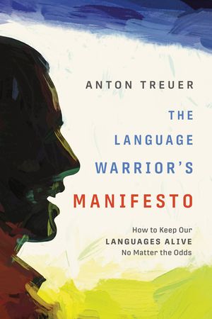 The Language Warrior's Manifesto: How to Keep Our Languages Alive No Matter the Odds image number 0
