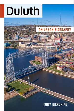 Duluth: An Urban Biography image number 0