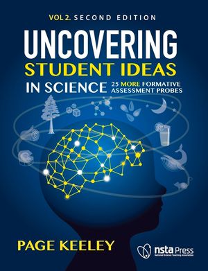 Uncovering Student Ideas in Science, Volume 2: 25 More Formative Assessment Probes image number 0