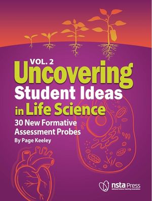 Uncovering Student Ideas in Life Science, Volume 2: 30 New Formative Assessment Probes image number 0