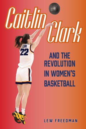 Caitlin Clark and the Revolution in Women's Basketball image number 0
