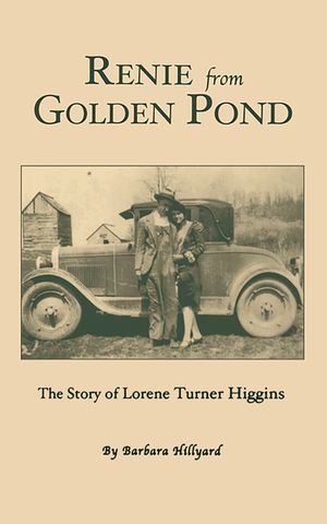 Renie from Golden Pond: The Story of Lorene Turner Higgins image number 0