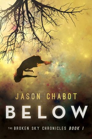 Below: Broken Sky Chronicles, Book 1 image number 0