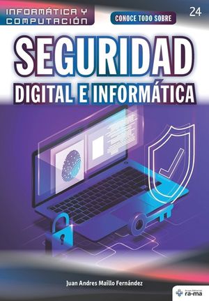 Conoce todo sobre Seguridad Digital e Inform&aacute;tica image number 0