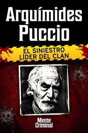 Arqu&iacute;medes Puccio, el siniestro l&iacute;der del clan image number 0