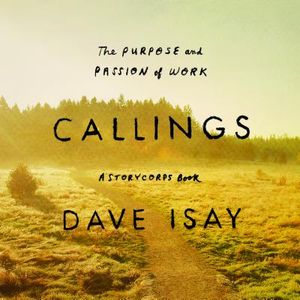 Callings: The Purpose and Passion of Work image number 0
