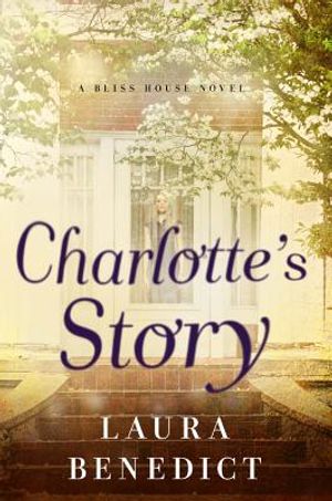 Charlotte's Story: A Bliss House Novel image number 0
