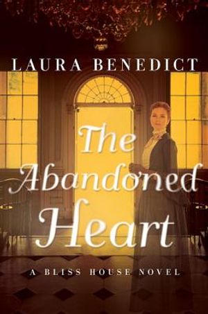 The Abandoned Heart: A Bliss House Novel image number 0