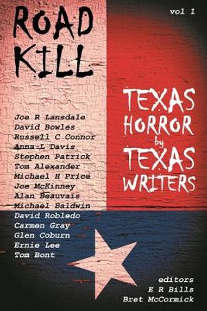 Road Kill: Texas Horror by Texas Writers image number 0