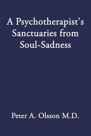 A Psychotherapist's Sanctuaries from Soul-Sadness image number 0