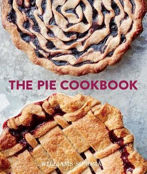The Pie Cookbook: Delicious Fruit, Special, & Savory Treats image number 0