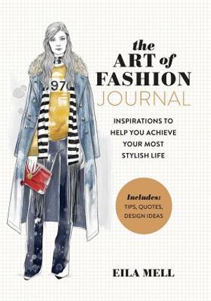 The Art of Fashion - A Journal: Inspirations to Help You Achieve Your Most Stylish Life image number 0