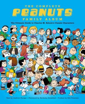 The Complete Peanuts Family Album: The Ultimate Guide to Charles M. Schulz's Classic Characters image number 0