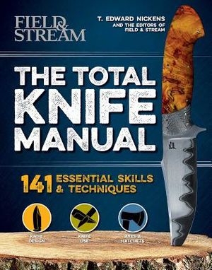 The Total Knife Manual: 141 Essential Skills & Techniques image number 0
