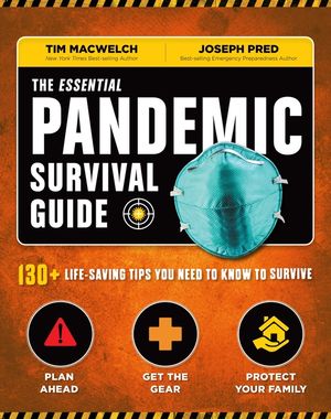 The Essential Pandemic Survival Guide Covid Advice Illness Protection Quarantine Tips: 154 Ways to Stay Safe image number 0