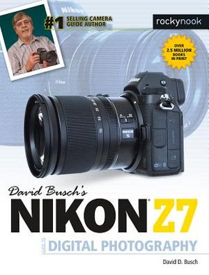 David Busch's Nikon Z7 Guide to Digital Photography image number 0