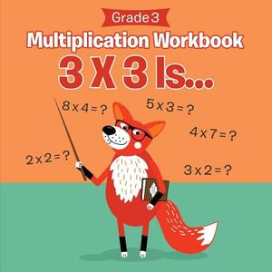 Grade 3 Multiplication Workbook: 3 X 3 Is... (Math Books) image number 0