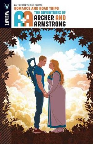 A&A: The Adventures of Archer & Armstrong, Volume 2: Romance and Road Trips image number 0