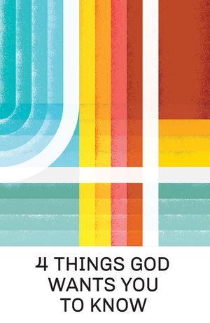 4 Things God Wants You to Know (25-Pack) image number 0