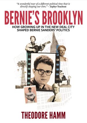 Bernie's Brooklyn: How Growing Up in the New Deal City Shaped Bernie Sanders' Politics image number 0