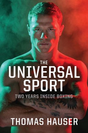 The Universal Sport: Two Years Inside Boxing image number 0