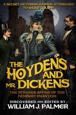 The Hoydens and Mr. Dickens: The Strange Affair of the Feminist Phantom image number 0