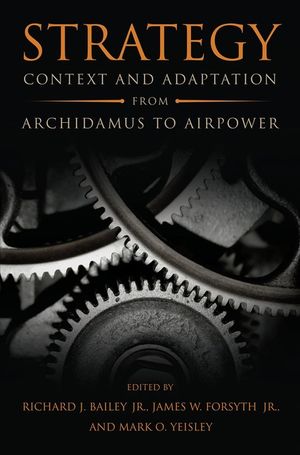 Strategy: Context and Adaptation from Archidamus to Airpower image number 0