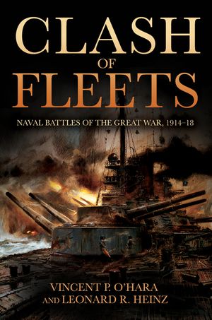 Clash of Fleets: Naval Battles of the Great War, 1914-18 image number 0