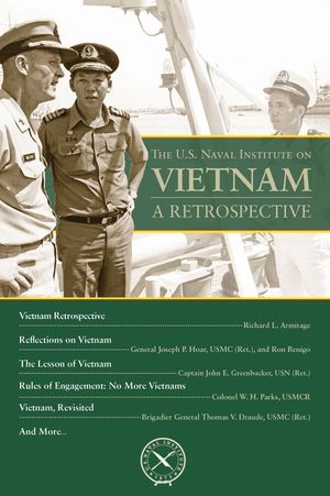 The U.S. Naval Institute on Vietnam: A Retrospective image number 0
