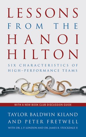 Lessons from the Hanoi Hilton: Six Characteristics of High-Performance Teams image number 0