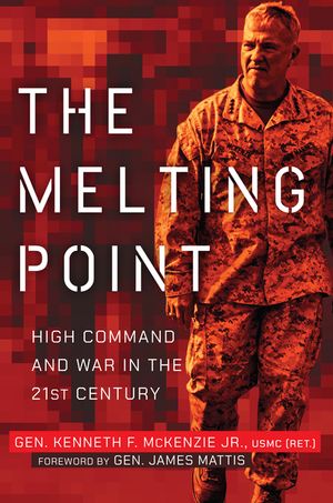 The Melting Point: High Command and War in the 21st Century image number 0