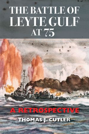 The Battle of Leyte Gulf at 75: A Retrospective image number 0