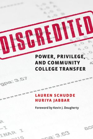 Discredited: Power, Privilege, and Community College Transfer image number 0