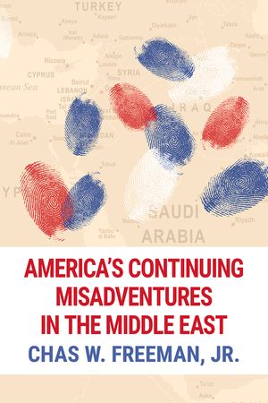 America's Continuing Misadventures in the Middle East image number 0