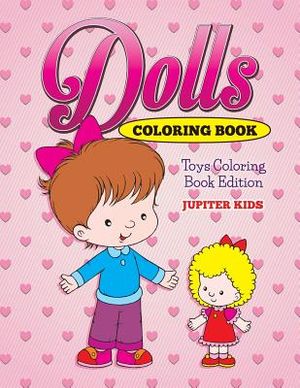 Dolls Coloring Book: Toys Coloring Book Edition image number 0