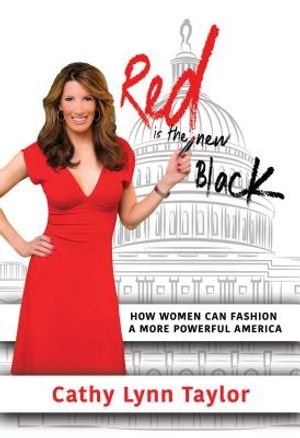 Red Is the New Black: How Women Can Fashion a More Powerful America image number 0