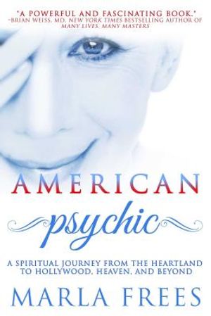 American Psychic: A Spiritual Journey from the Heartland to Hollywood, Heaven, and Beyond image number 0