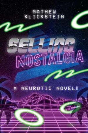 Selling Nostalgia: A Neurotic Novel image number 0