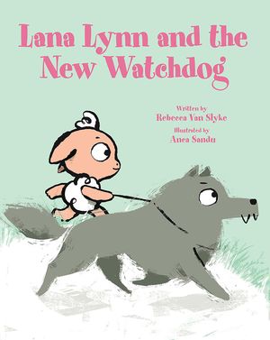 Lana Lynn and the New Watchdog image number 0