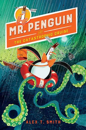 Mr. Penguin and the Catastrophic Cruise image number 0