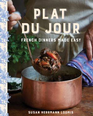 Plat Du Jour: French Dinners Made Easy image number 0