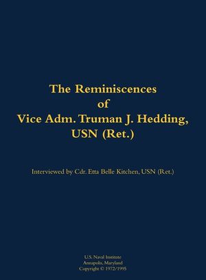 Reminiscences of Vice Adm. Truman J. Hedding, USN (Ret.) image number 0