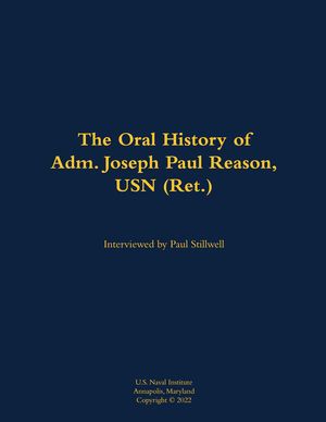 Oral History of Adm. Joseph Paul Reason, USN (Ret.) image number 0