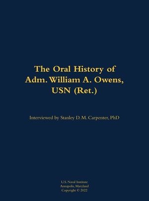 Oral History of Adm. William A. Owens, USN (Ret.) image number 0