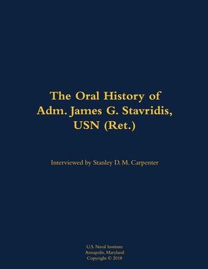The Oral History of Adm. James G. Stavridis, U.S. Navy (Retired) image number 0