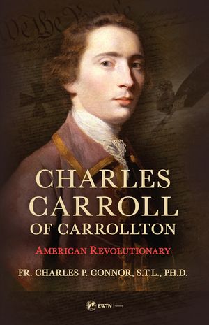 Charles Carrol Biography: Catholic of the American Revolution image number 0