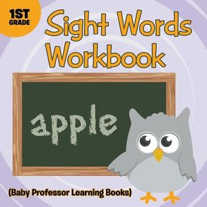 Sight Words 1st Grade Workbook (Baby Professor Learning Books) image number 0