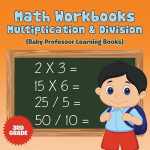 Math Workbooks 3rd Grade: Multiplication & Division (Baby Professor Learning Books) image number 0