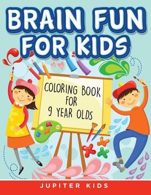 Brain Fun for Kids: Coloring Book for 9 Year Olds image number 0